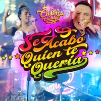 Se Acabo Quien Te Queria