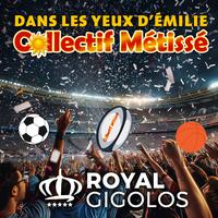 Dans les yeux d'Émilie - Remix by Royal Gigolos