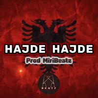 Hajde Hajde | MiriBeatz