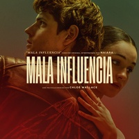 Mala Influencia - Banda Sonora Original de la película "Mala Influencia"