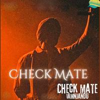 Check Mate (Shubh)