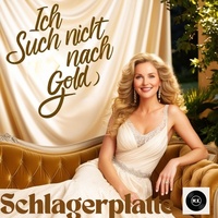 Ich such nicht nach Gold
