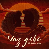 Yaz Gibi Gözleri Var