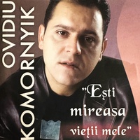 Esti mireasa vietii mele