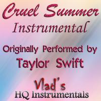 Cruel Summer (Instrumental) [Originally Performed by Taylor Swift]