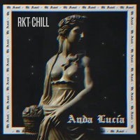 Anda Lucía (RKT Chill)
