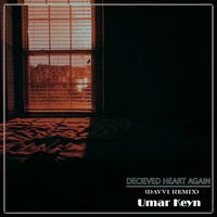 Decieved Heart Again (Davvi Remix)