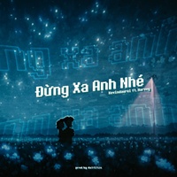 Đừng Xa Anh Nhé (feat. Harvey) [Sped Up]