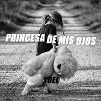 Princesa de mis ojos