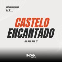 Castelo Encantado - Uni Duni Duni Te