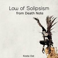 Low of Solipsism (from Death Note) - Cover