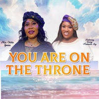 You Are On The Throne