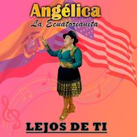 Lejos De Ti