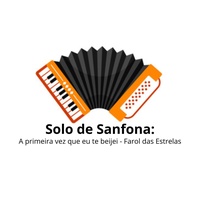 Solo de Sanfona: A primeira vez que eu te beijei - Farol das Estrelas (Instrumental)