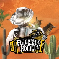 Francisco El Hombre