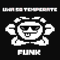 Uwa So Temperate Funk