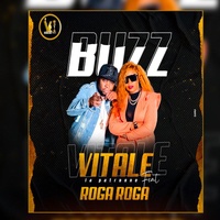 Buzz - Vitale feat Roga Roga
