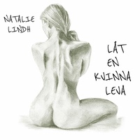 Låt en kvinna leva