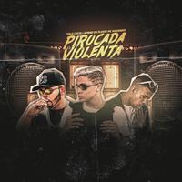 Pirocada Violenta