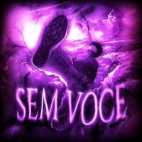 SEM VOCE (Slowed)