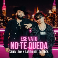Ese Vato No Te Queda - Verse