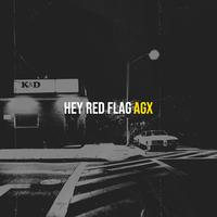 Hey Red Flag