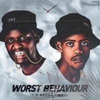 Worst Behaviour - Nangu