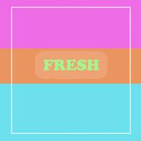 Fresh