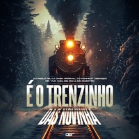 E o Trenzinho das Novinha