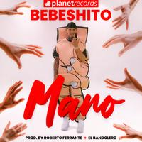 Mano - Prod. by Roberto Ferrante x El Bandolero
