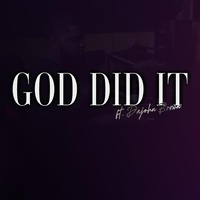 God Did It (feat. Dajohn Brown)