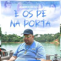 É Os Pé Na Porta