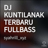 DJ KUNTILANAK TERBARU FULLBASS