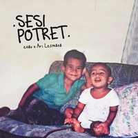 Sesi Potret (feat. Ari Lesmana)