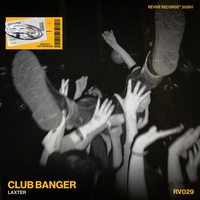 Laxter - Club Banger