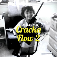 Cracka Flow 2