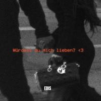 Würdest du mich lieben? <3