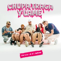 Chupa Traga y Lame - Remix