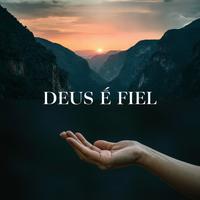 Deus É Fiel