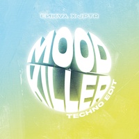 Moodkiller - Techno Edit
