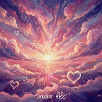 Dream Kiss