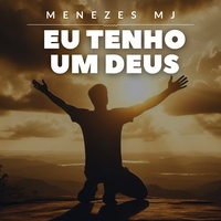 Eu Tenho um Deus