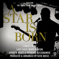A Star Is Born - Shallow - Main Theme