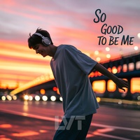 So Good To Be Me