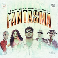 FANTASMA (versão Forró) (feat. Mc Menor DN & Ana Laura Lopes)