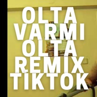 Olta Varmı Olta - Remix
