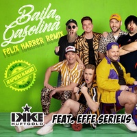 Baila de Gasolina (Baila Baila) - Felix Harrer Remix