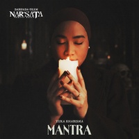 Mantra (From "Nar'sata Sekutu Setan")
