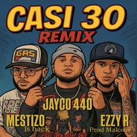 Casi 30 (Remix)