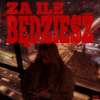 Za ile będziesz
